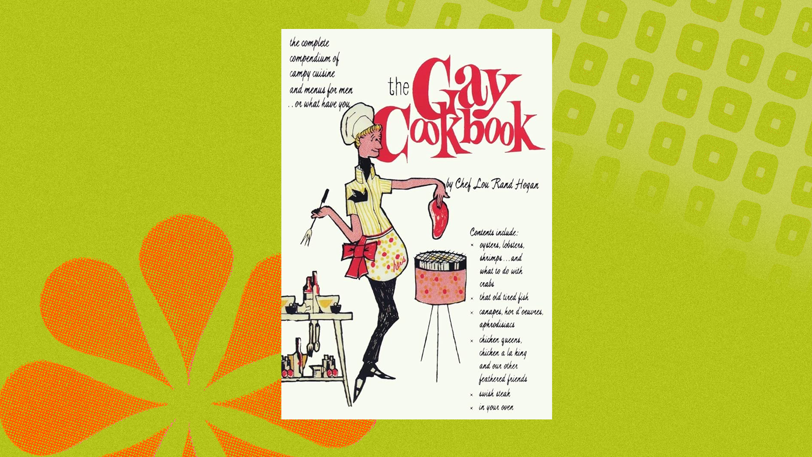 The cover of The Gay Cookbook, which features an illustration of a person in chef’s hat putting a piece of meat in a pot